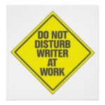 do not disturb writer at work